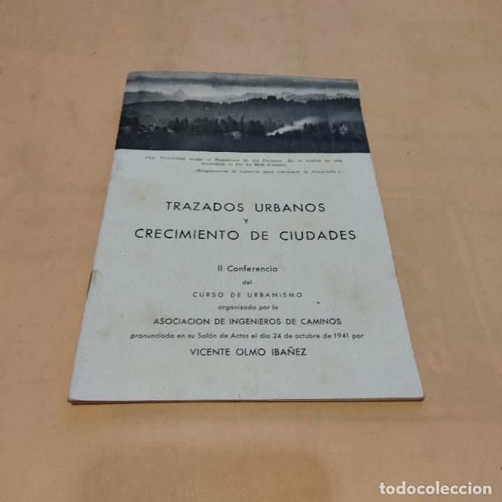 Libri di seconda mano: TRAZADOS URBANOS Y CRECIMIENTO DE CIUDADES. VICENTE OLMO IBA&Ntilde;EZ. 1941. 31 PAGS.