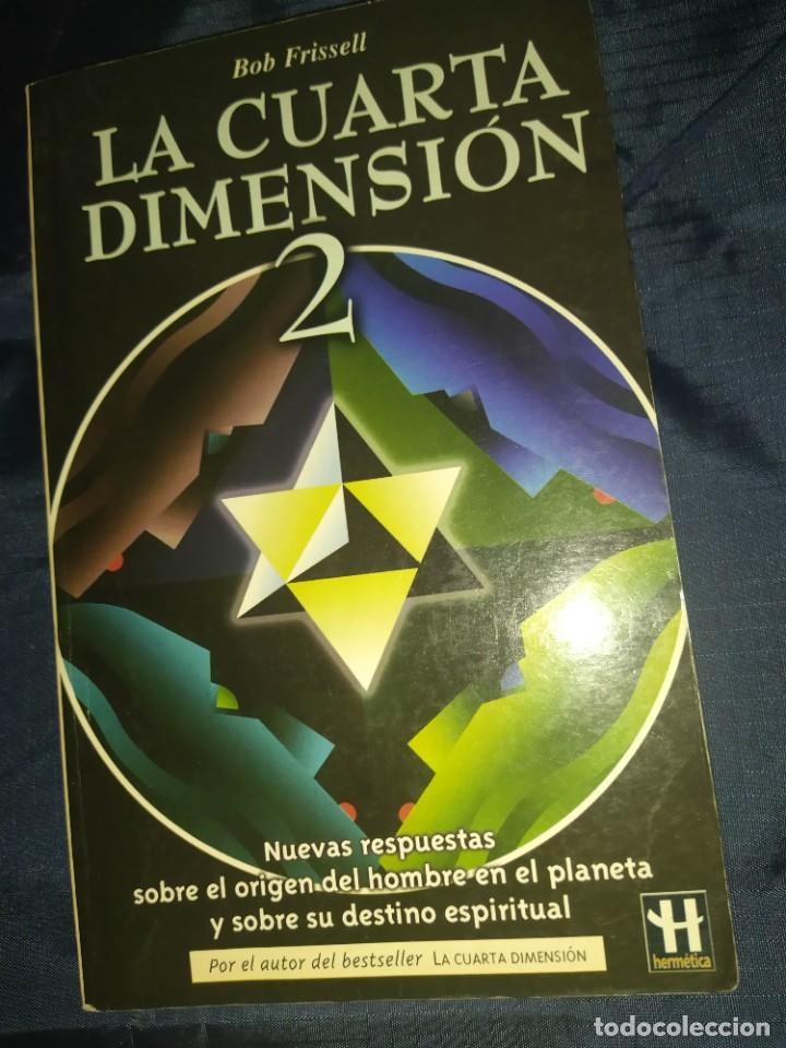Libros de segunda mano: LA CUARTA DIMENSI&Oacute;N 2 - BOB FRISSELL - Foto 1