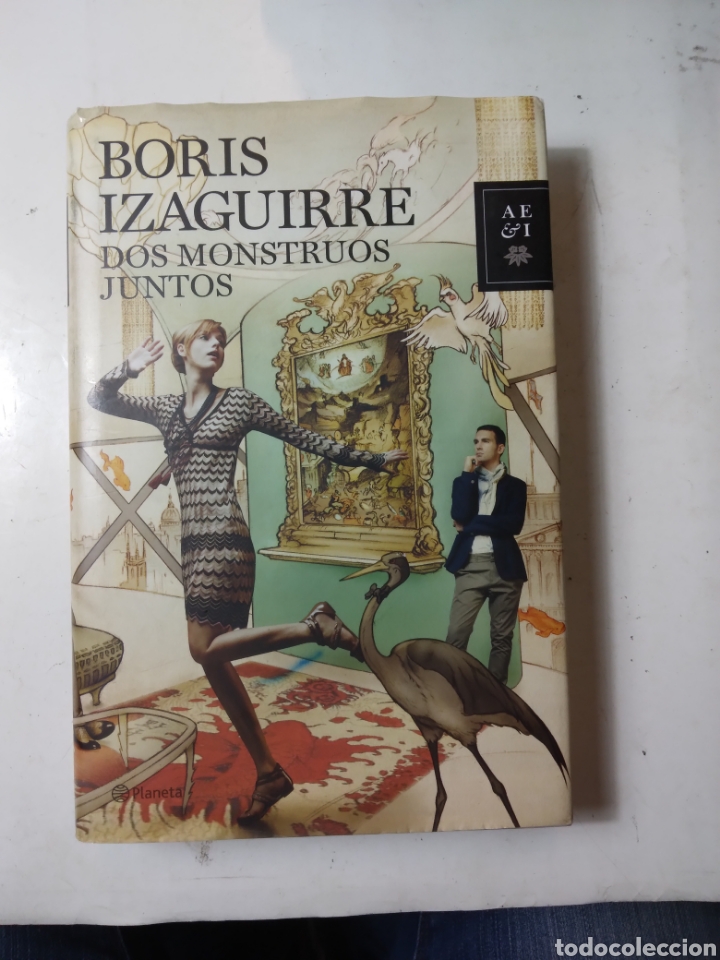 Libros de segunda mano: Boris Izaguirre, Dos monstruos juntos , Planeta - Foto 1