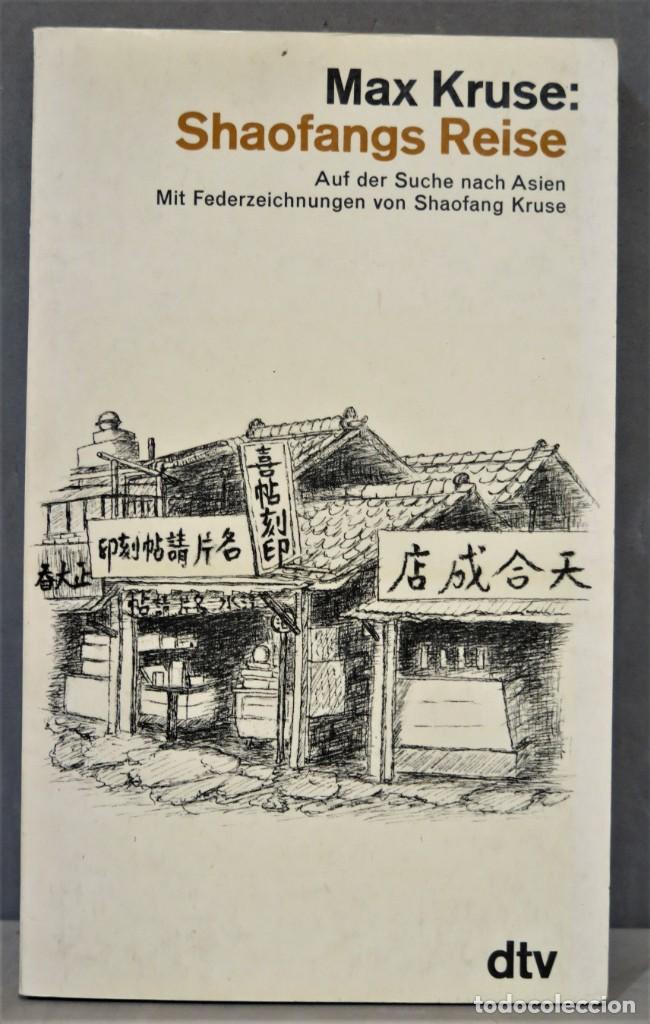 Libros de segunda mano: Shaofangs Reise. Auf der Suche nach Asien. Max Kruse - Foto 1