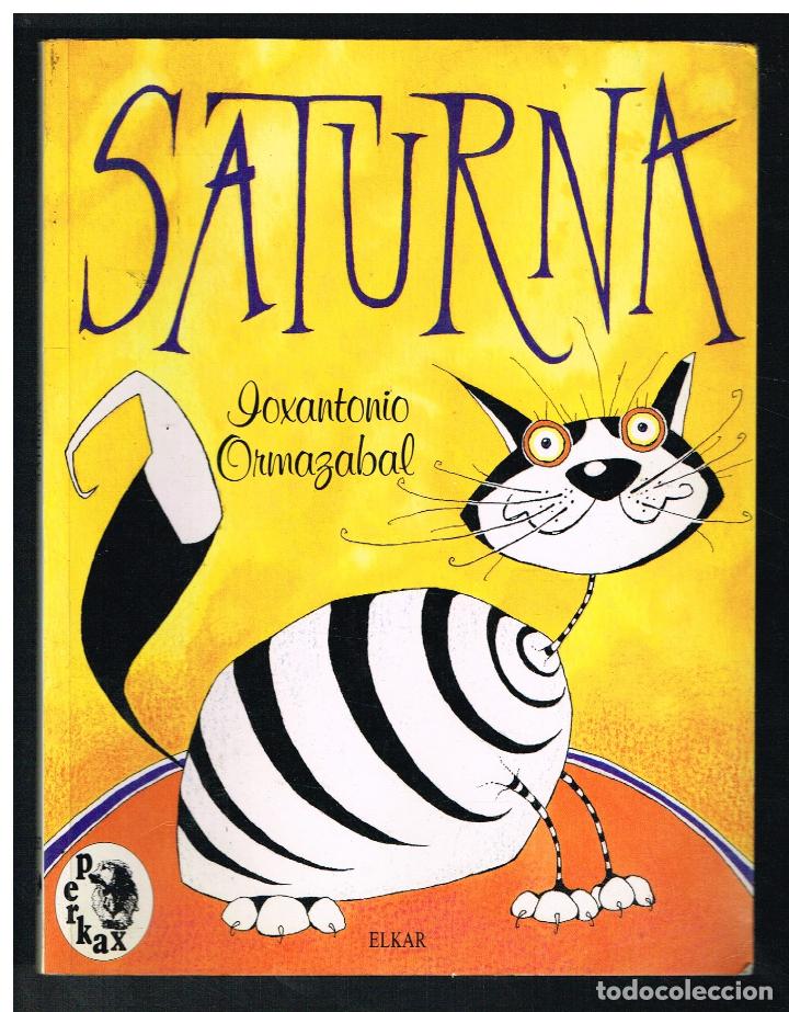 Libros de segunda mano: SATURNA - JOXANTONIO ORMAZABAL - 1992 - EUSKERA - Foto 1