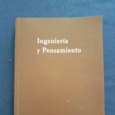 Libros de segunda mano: INGENIERIA Y PENSAMIENTO, SEVILLA 2006, EXCELENTE ESTADO. Lote 290633618