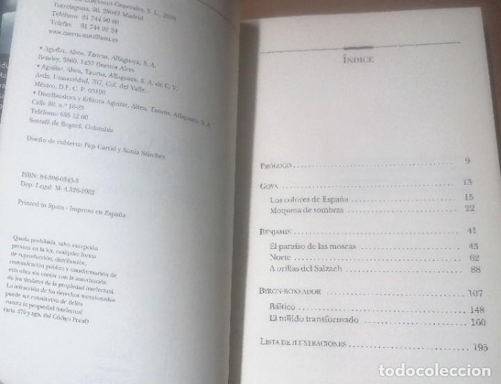 Libros de segunda mano: Eduardo Arroyo, El tr&iacute;o calaveras, Goya, Benjam&iacute;n, Byron, Taurus, 2003 - Foto 4