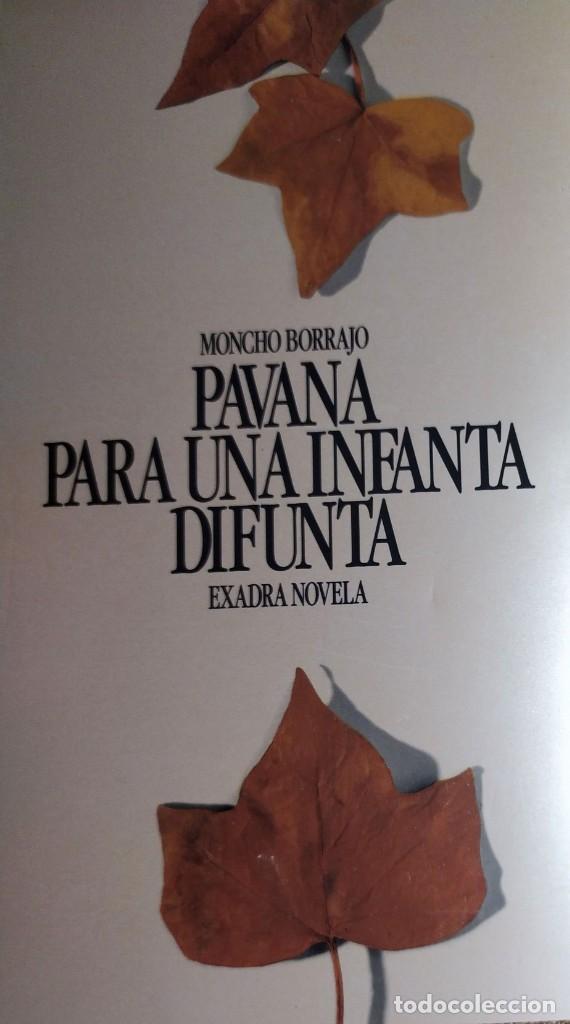 Libros de segunda mano: Pavana para una infanta difunta De Moncho Borrajo - Foto 1