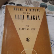 Libros de segunda mano: DOGMA Y RITUAL DE LA ALTA MAGIA. ELIPHAS LEVI.