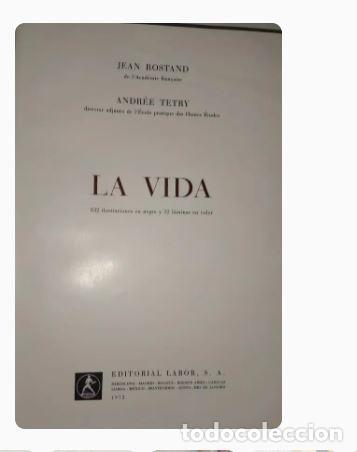 Libros de segunda mano: LA VIDA - J.ROSTAND, A. T&Eacute;TRY - Foto 2