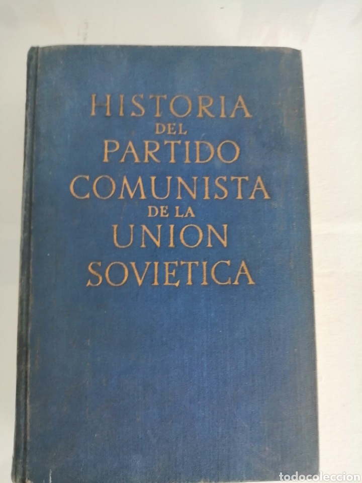 Libros de segunda mano: HISTORIA DEL PARTIDO COMUNISTA DE LA UNION SOVI&Eacute;TICA - Foto 1
