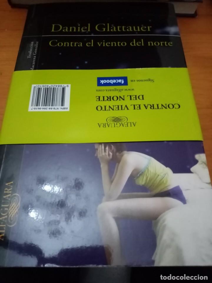 Libros de segunda mano: CONTRA EL VIENTO DEL NORTE. DANIEL GLATTAUER. EST18B2 - Foto 1