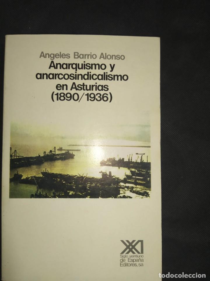Libros de segunda mano: Anarquismo y anarcosindicalismo en Asturias (1890-1936) &Aacute;ngeles Barrio Alonso