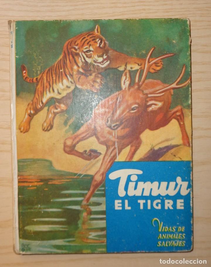Libros de segunda mano: LIBRO TIMUR, EL TIGRE - Foto 1