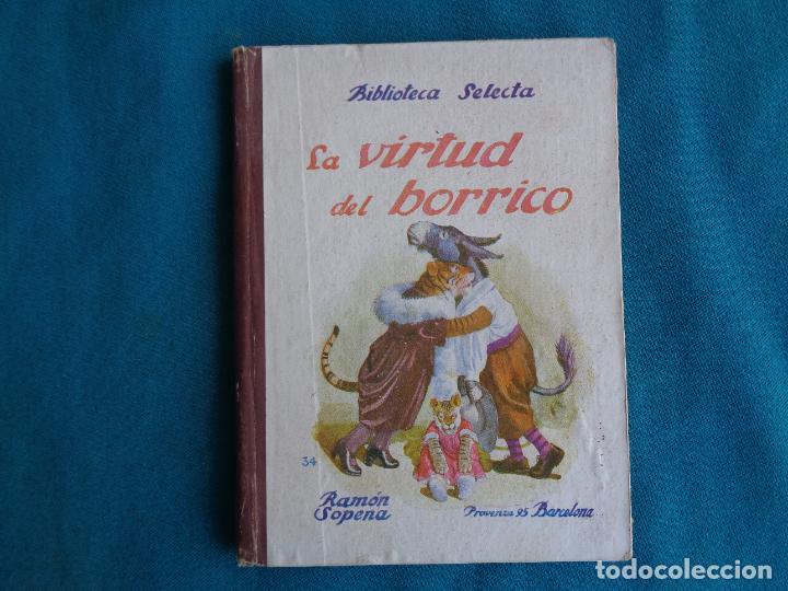 Libros de segunda mano: LA VIRTUD DEL BORRICO. BIBLIOTECA SELECTA RAM&Oacute;N SOPENA. - Foto 1