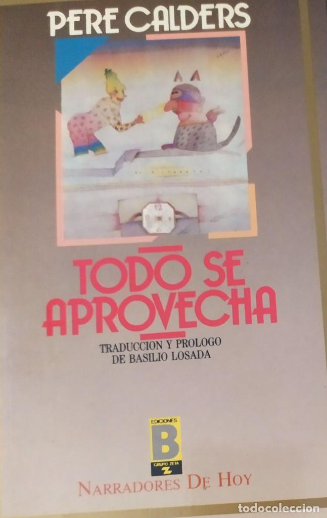 Libros de segunda mano: Todo se aprovecha Pere Calders - Foto 1