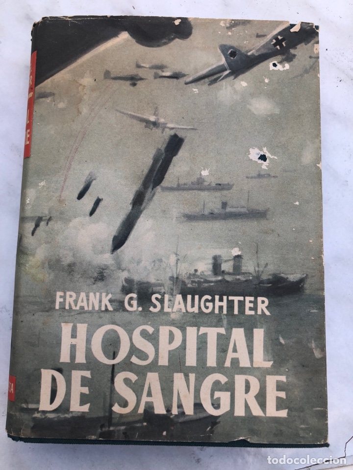 Libros de segunda mano: &ldquo;HOSPITAL DE SANGRE&rdquo; de Frank G. Slaughter - Foto 1