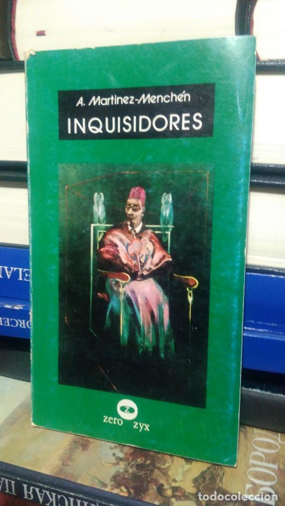 Libros de segunda mano: INQUISIDORES, A. MARTINEZ MENCH&Eacute;N, ED. ZERO ZYX - Foto 1