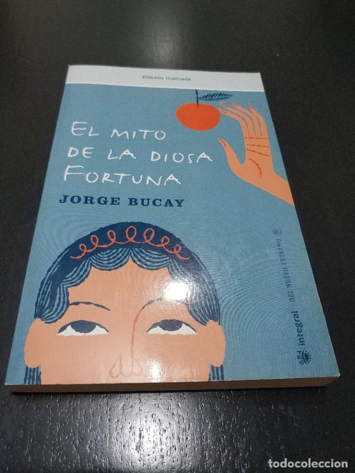 Libros de segunda mano: EL MITO DE LA DIOSA FORTUNA.- JORGE BUCAY - Foto 1