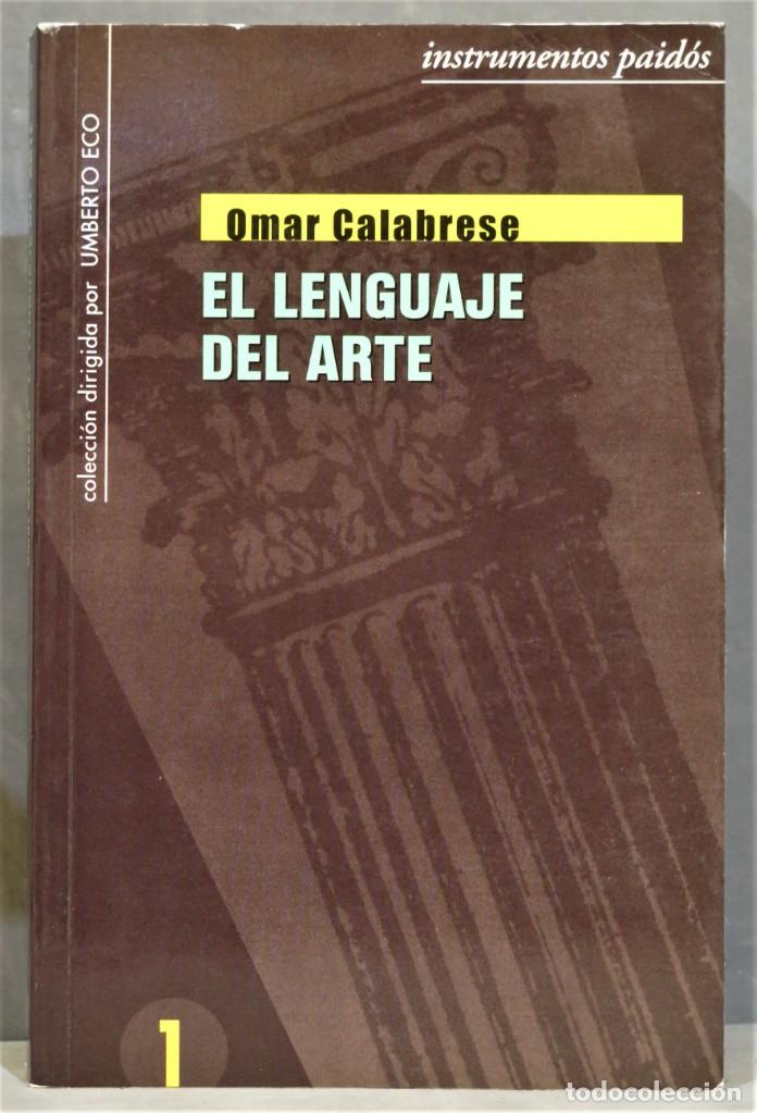 Libros de segunda mano: EL LENGUAJE DEL ARTE. CALABRESE - Foto 1