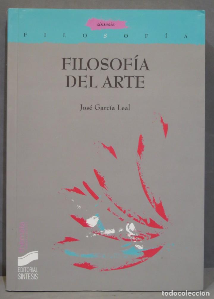 Libros de segunda mano: FILOSOFIA DEL ARTE. GARCIA LEAL - Foto 1