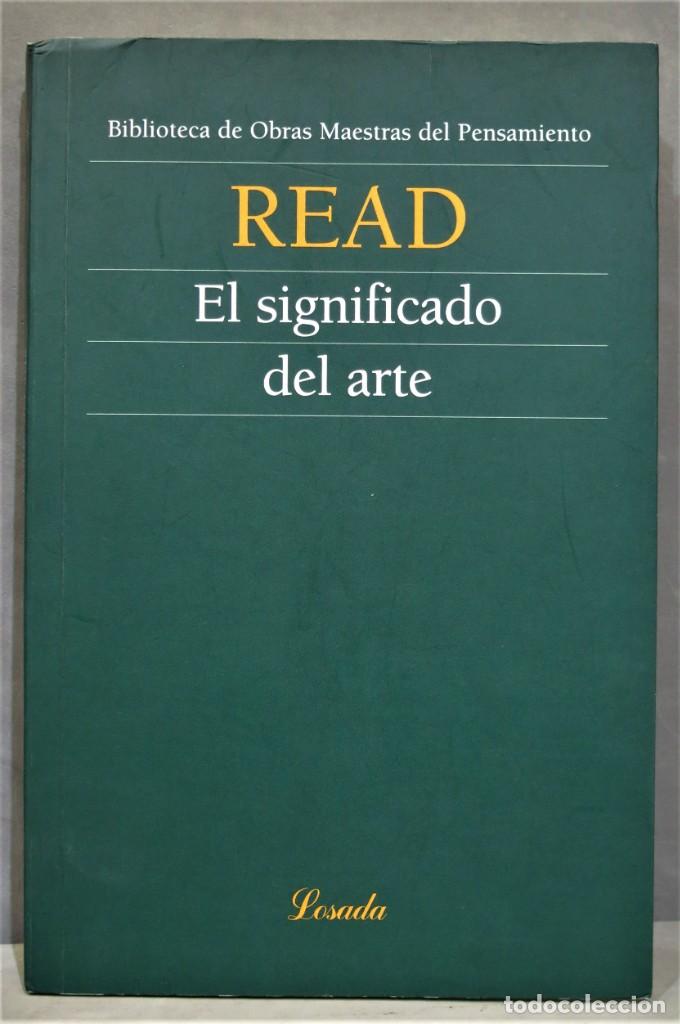 Libros de segunda mano: EL SIGNIFICADO DEL ARTE. READ - Foto 1
