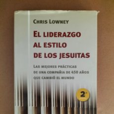 Libros de segunda mano: EL LIDERAZGO AL ESTILO DE LOS JESUITAS. CHRIS LOWNEY. EDICIONES GRANICA. LIBRO