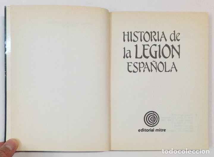 Libros de segunda mano: HISTORIA DE LA LEGI&Oacute;N ESPA&Ntilde;OLA. CARLOS DE ARCE. - Foto 3