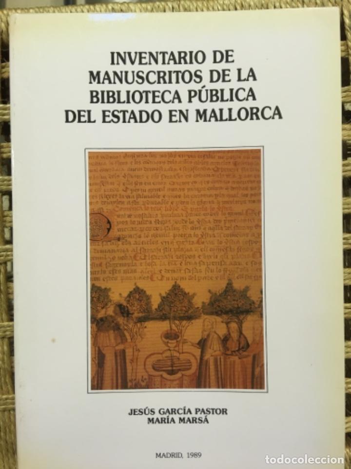 Libros de segunda mano: INVENTARIO DE MANUSCRITOS DE LA BIBLIOTECA PUBLICA DEL ESTADO EN MALLORCA, J GARCIA Y MARIA MARSA