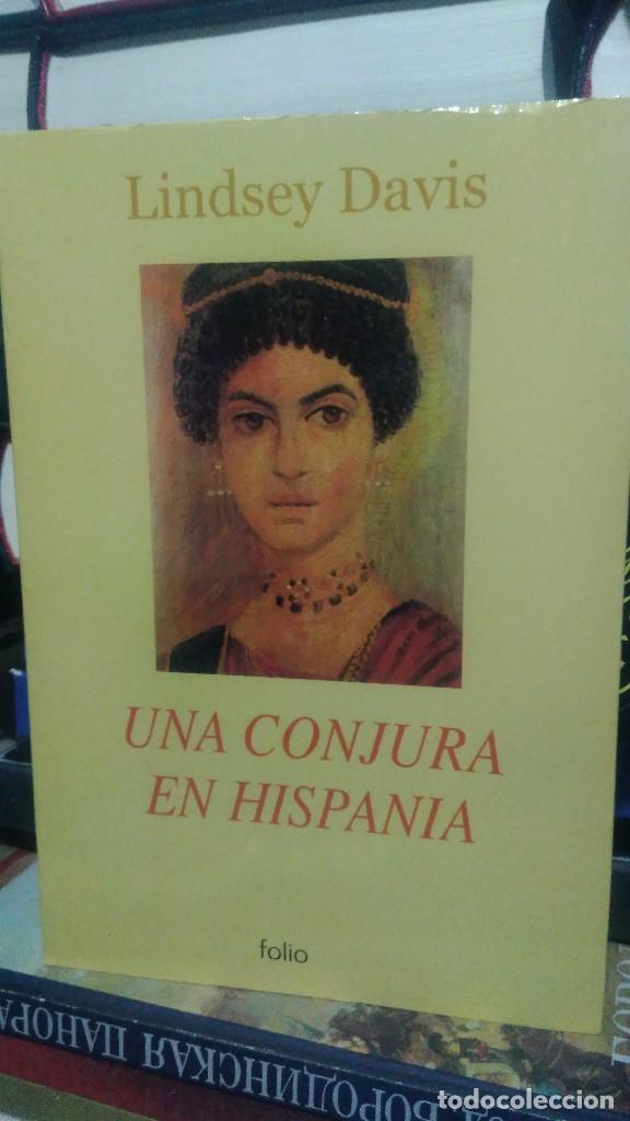 Libros de segunda mano: UNA CONJURA EN HISPANIA, LINDSEY DAVIS, ED. FOLIO - Foto 1