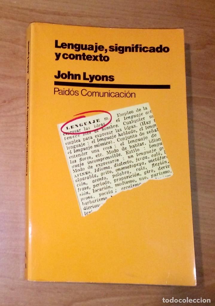 Libros de segunda mano: JOHN LYONS - LENGUAJE, SIGNIFICADO Y CONTEXTO - PAID&Oacute;S, 1983 - Foto 1