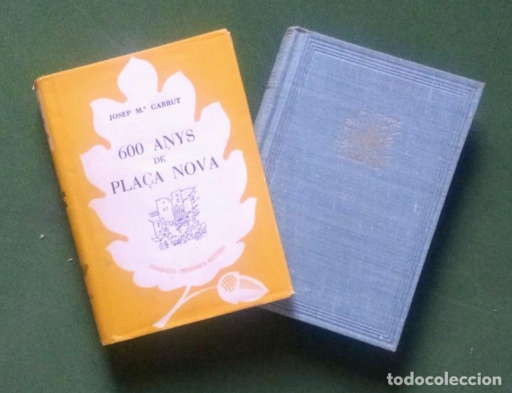 Libros de segunda mano: 600 ANYS DE PLA&Ccedil;A NOVA - JOSEP MARIA GARRUT - SELECTA 1&ordf; ED. 1955 - Foto 1