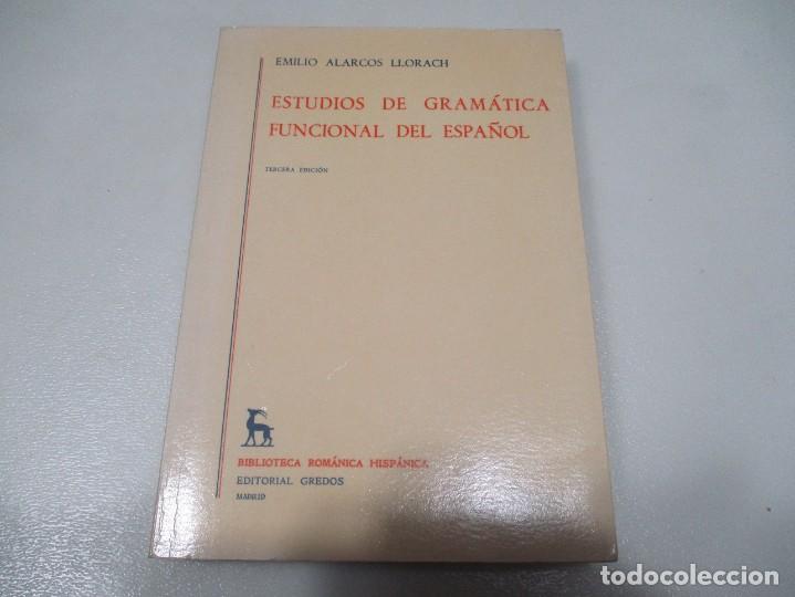 Libros de segunda mano: EMILO ALARDOS LLORACH Estudios de gram&aacute;tica funcional del Espa&ntilde;ol W9861 - Foto 1