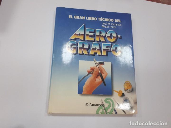 Libros de segunda mano: El gran libro t&eacute;cnico del aer&oacute;grafo. Parramon. - Foto 1