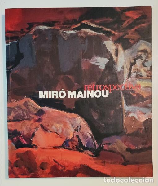 Libri di seconda mano: MIR&Oacute; MAINOU: RESTROSPECTIVA. MIR&Oacute; MAINOU. Centro Atl&aacute;ntico de Arte Moderno. 1999.