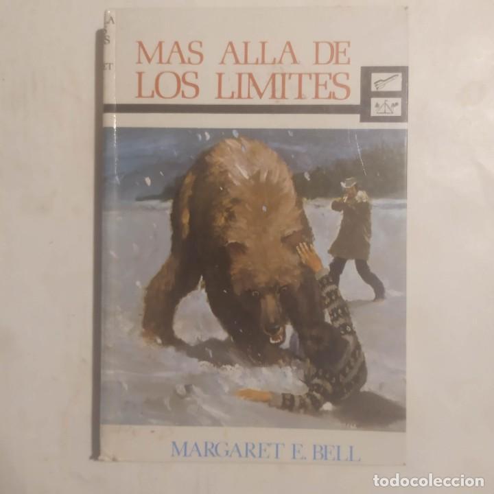 Libros de segunda mano: M&Aacute;S ALL&Aacute; DE LOS L&Iacute;MITES. Bell, Margaret E. - Foto 1