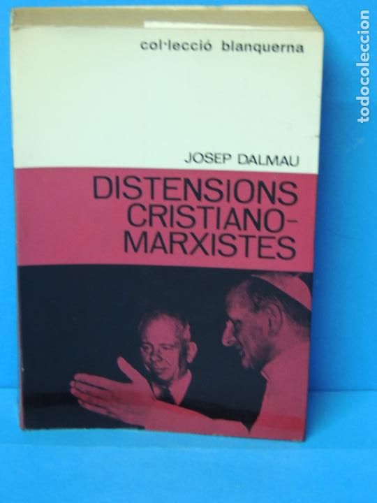 Libros de segunda mano: DISTENSIONS CRISTIANO-MARXISTES. JOSEP DALMAU. - Foto 1