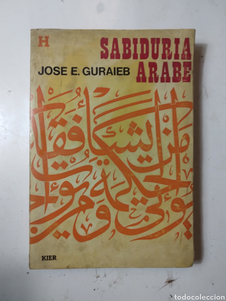 Libros de segunda mano: Jos&eacute; E. GURAIEB, Sabidur&iacute;a &aacute;rabe, Ed kier - Foto 1
