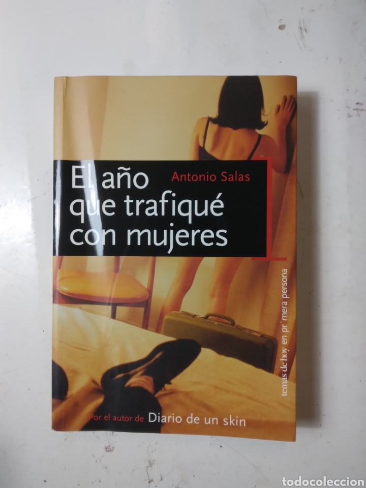 Libros de segunda mano: Antonio Salas, El a&ntilde;o que trafique con mujeres, - Foto 1