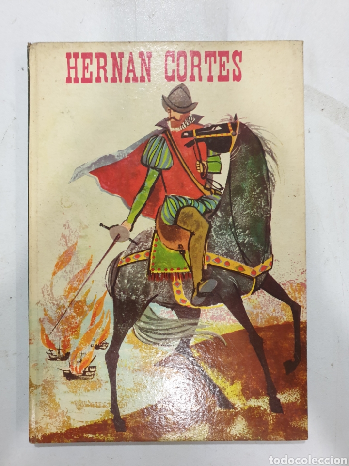 Libros de segunda mano: HERNAN CORT&Eacute;S. EDITORIAL MOLINO. SERIE CONQUISTADORES. 1962 - Foto 1