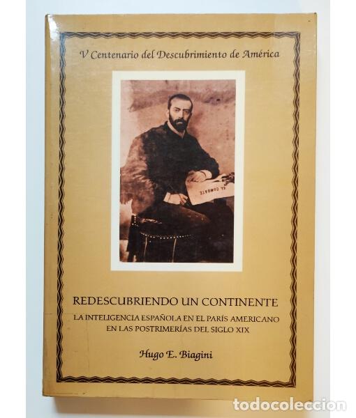 Livros em segunda m&atilde;o: REDESCUBRIENDO UN CONTINENTE: LA INTELIGENCIA ESPA&Ntilde;OLA EN EL PAR&Iacute;S AMERICANO EN LAS POSTRIMER&Iacute;AS DEL
