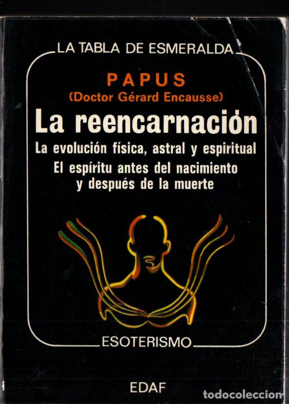 Libros de segunda mano: PAPUS : LA REENCARNACI&Oacute;N (TABLA ESMERALDA EDAF, 1976) - Foto 1