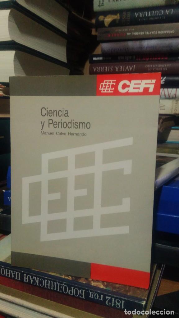 Libros de segunda mano: CIENCIA Y PERIODISMO, MANUEL CALVO HERNANDO, ED. CEFI - Foto 1