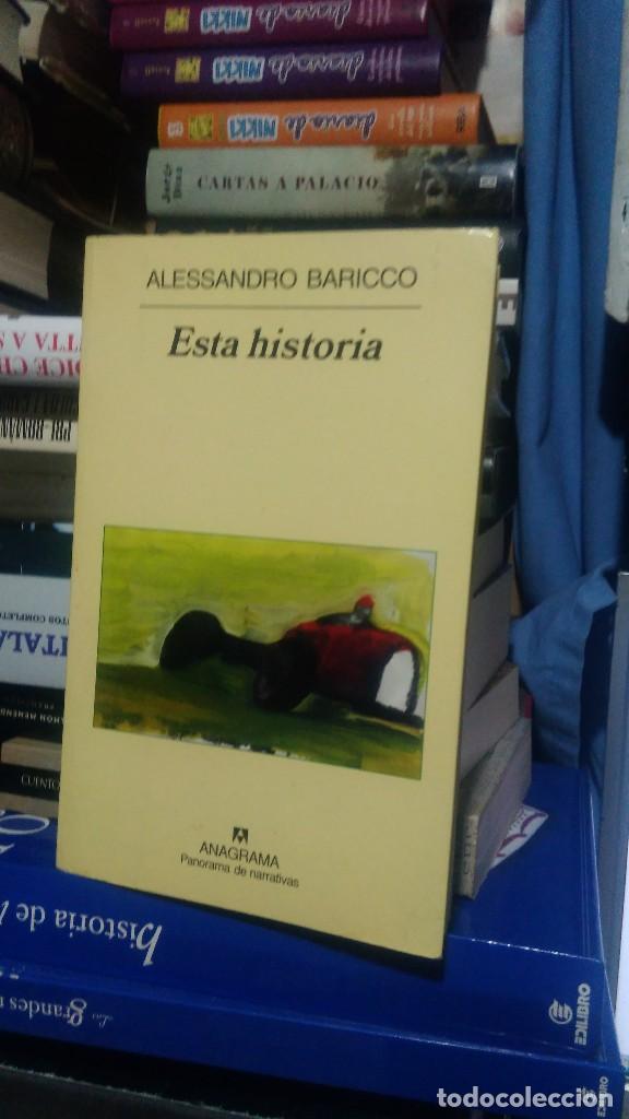 Libros de segunda mano: ESTA HISTORIA, ALESSANDRO BARICCO, ED. ANAGRAMA - Foto 1