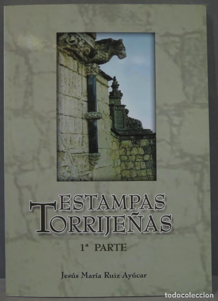 Libros de segunda mano: ESTAMPAS TORRIJE&Ntilde;AS. RUIZ-AYUCAR. 1&ordf; PARTE - Foto 1
