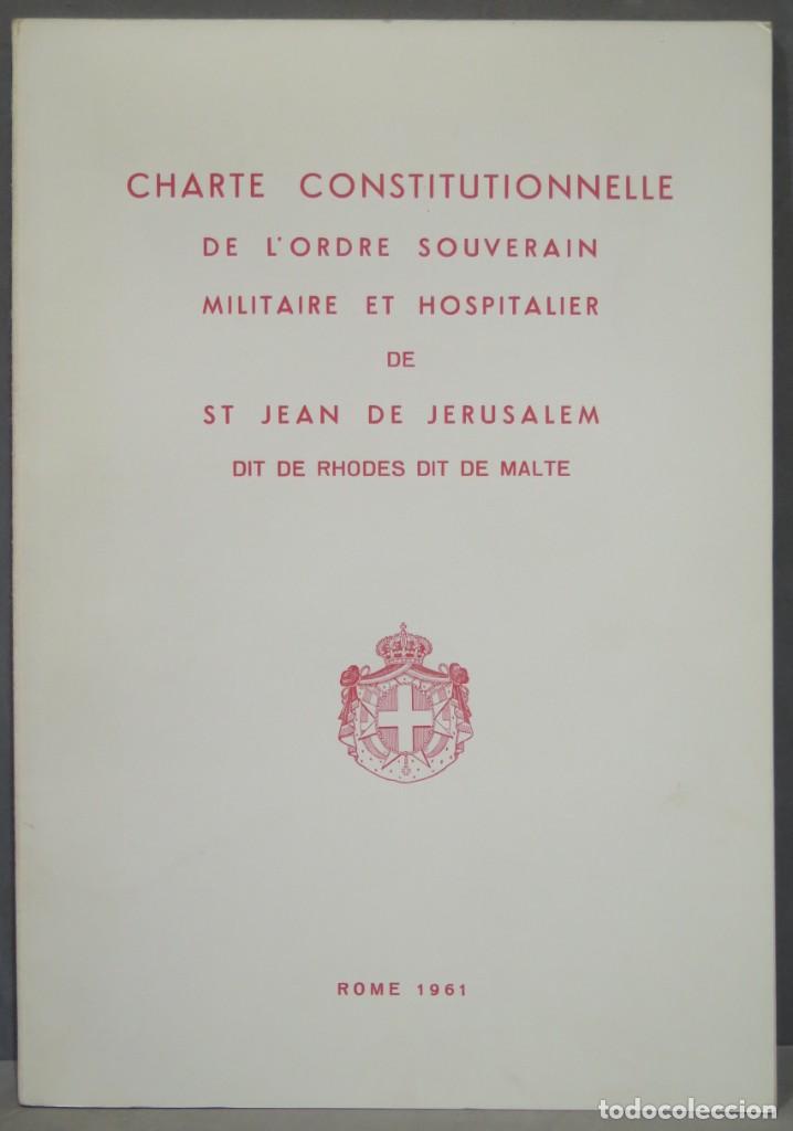 Libri di seconda mano: CHARTE CONSTITUTIONNELLE DE L&acute;ORDRE SOUVERAIN MILITAIRE ET HOSPITALIER DE SR JEAN DE JERUSALEM