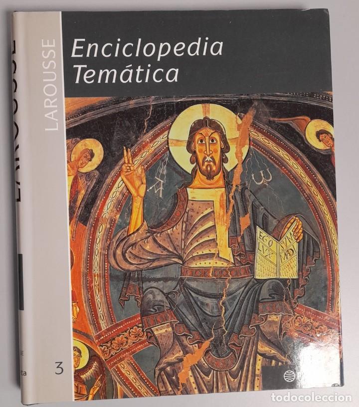 Libros de segunda mano: ENCICLOPEDIA TEMATICA LAROUSSE - VOL. 3 - Foto 1