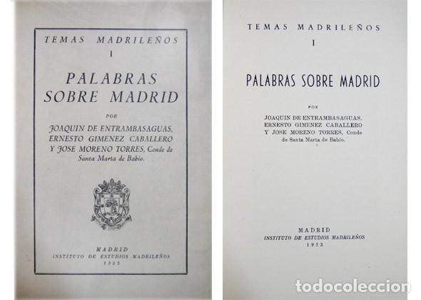 Libros de segunda mano: ENTRAMBASUAS, GIM&Eacute;NEZ (y) MORENO. Palabras sobre Madrid. 1952 (&lsquo;Temas Madrile&ntilde;os&rsquo;). - Foto 1
