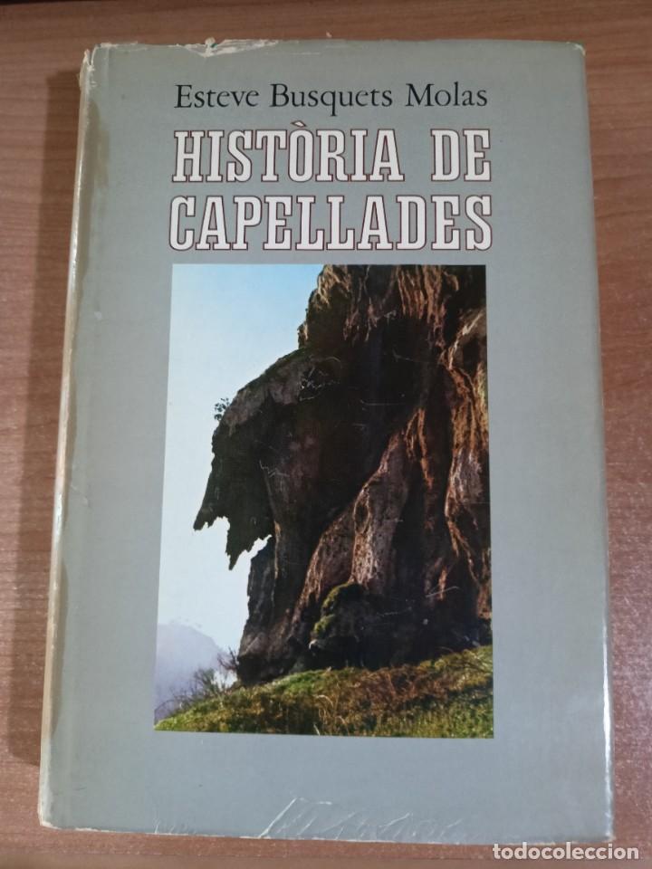 Libros de segunda mano: Hist&ograve;ria de Capellades - Esteve Busquets Molas - 1972 - en catal&agrave; - Foto 1