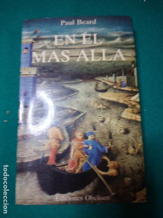 Libros de segunda mano: PAUL BEARD. EN EL MAS ALLA. EDICIONES OBELISCO 1985. - Foto 1