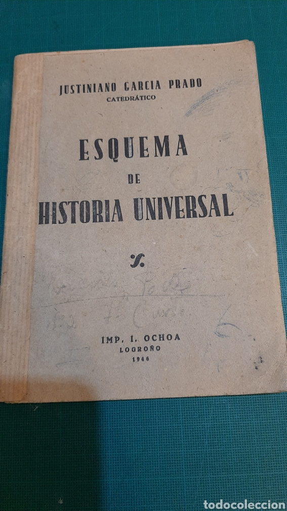Livres d'occasion: ESQYEMA DE HISTORIA UNIVERSAL 1845 JUSTICIANO GARC&Iacute;A PRADO LOGRO&Ntilde;O IMP OCHOA