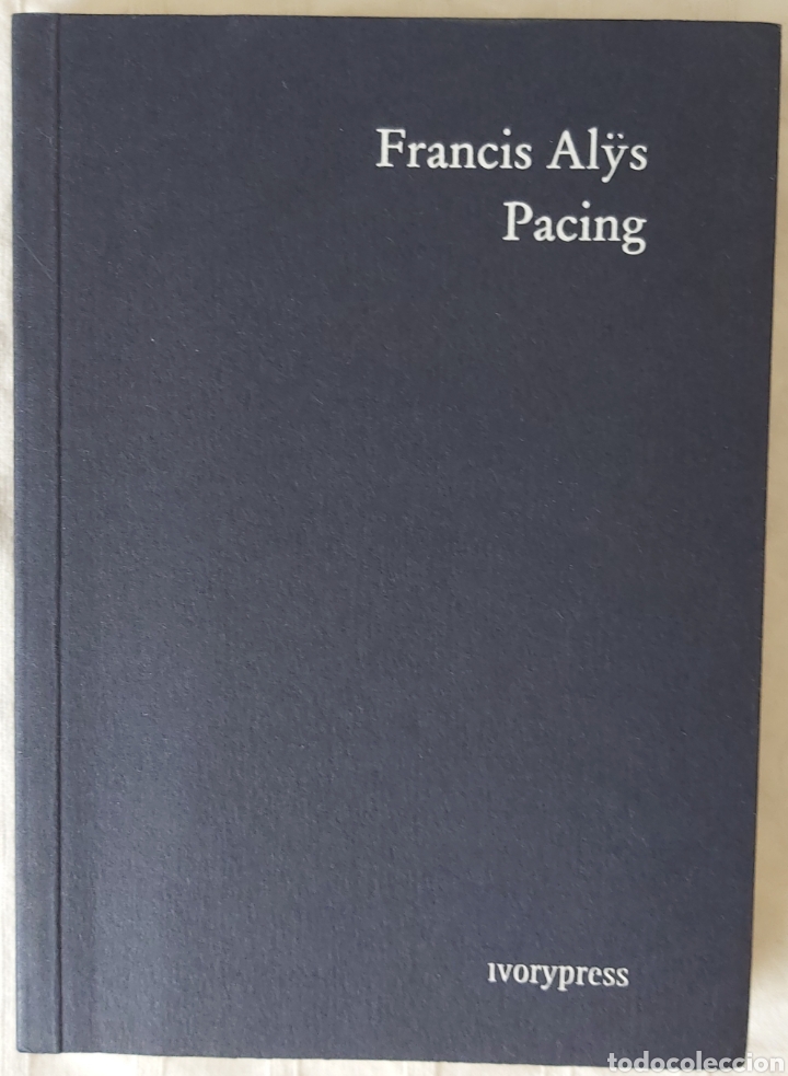 Libros de segunda mano: FRANCIS AL&Yuml;S. PACING - Foto 1