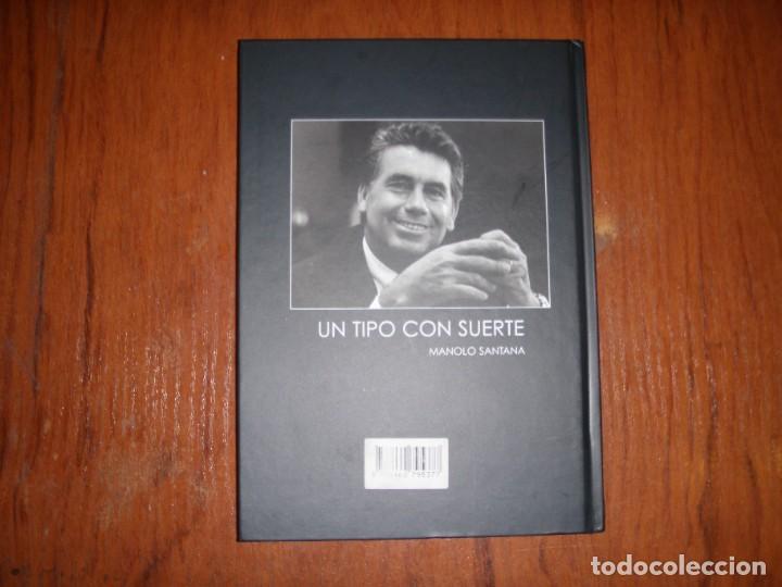 Libros de segunda mano: LIBRO UN TIPO CON SUERTE MANOLO SANTANA - Foto 11