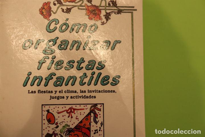 Libros de segunda mano: LIBRO C&Oacute;MO ORGANIZAR FIESTAS INFANTILES - Foto 2